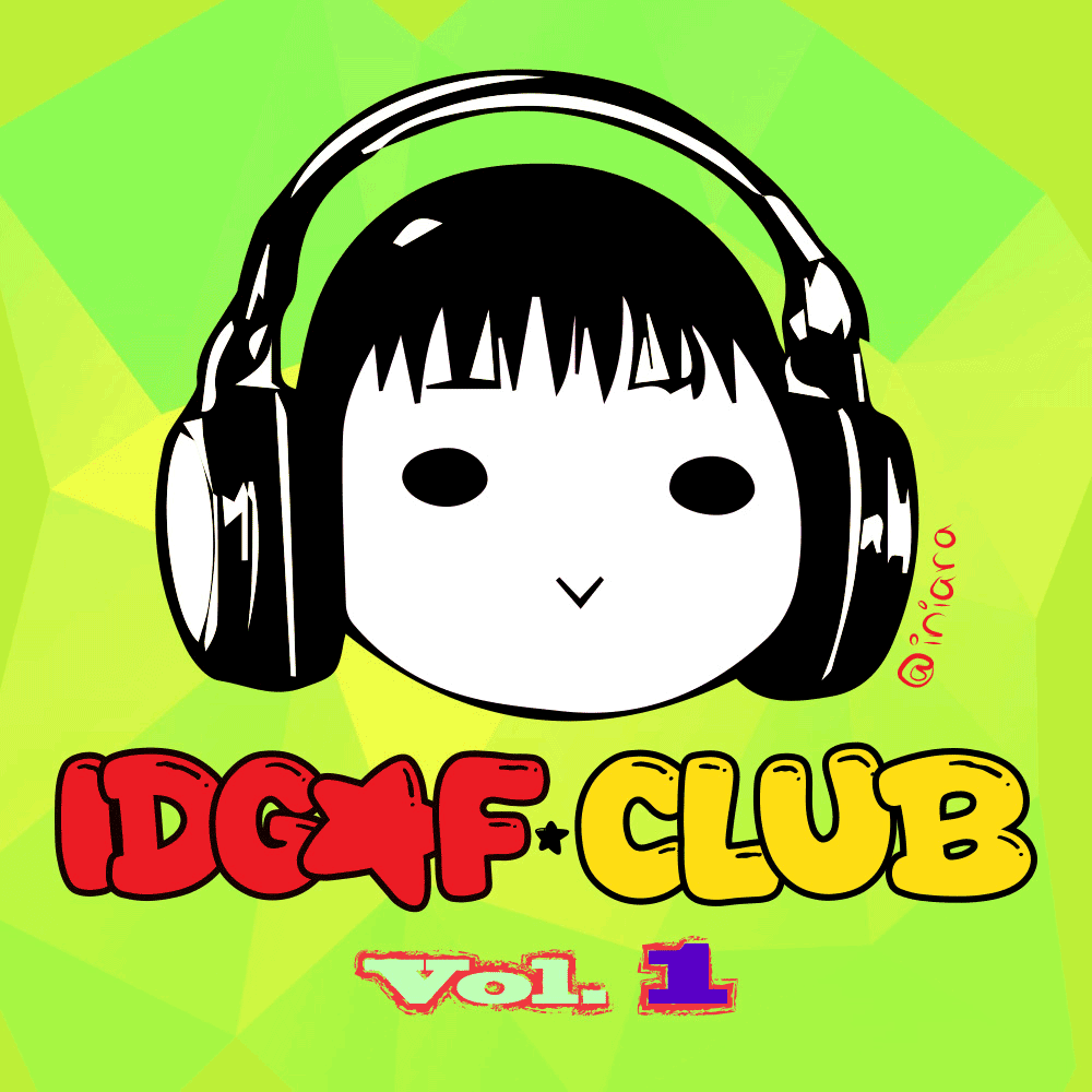 IDGAF CLUB Vol.1